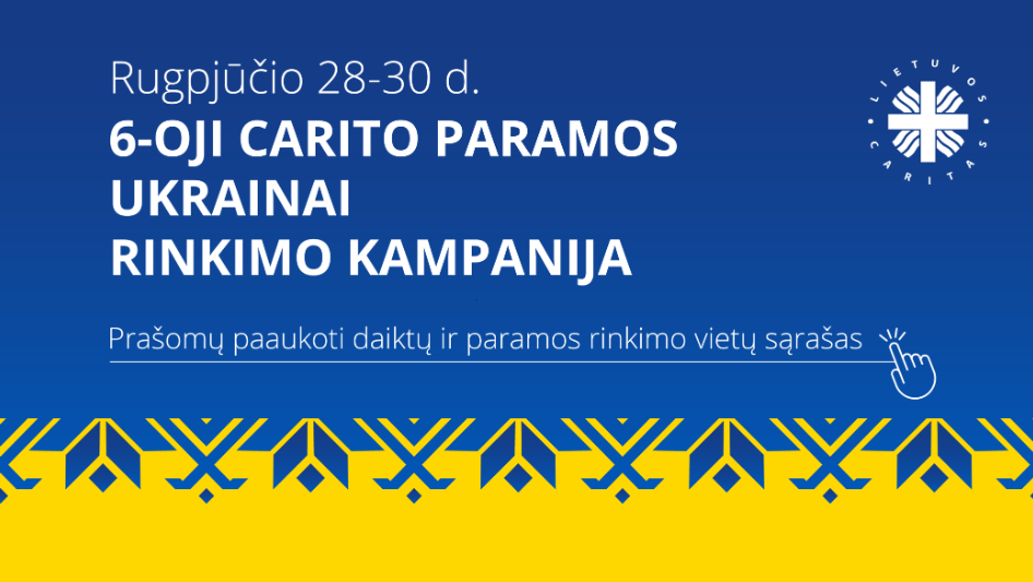 Paramos rinkimo Ukrainai rugpjūčio 28-30 d. vietų ir prašomų paaukoti daiktų sąrašai